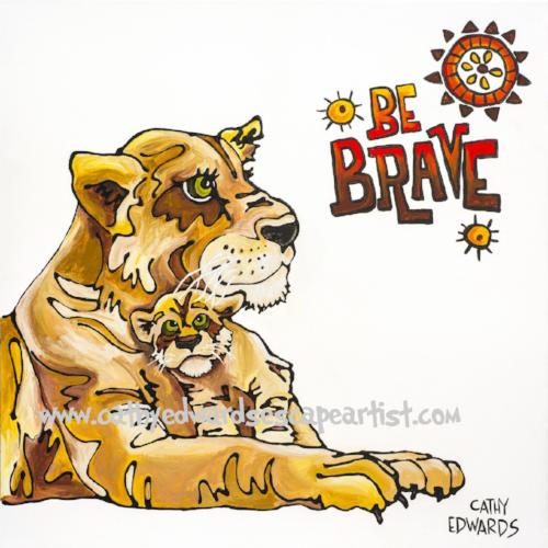 Be Brave Lion