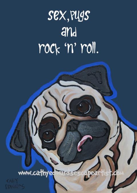 Pug - Sex, pugs and rock 'n' roll